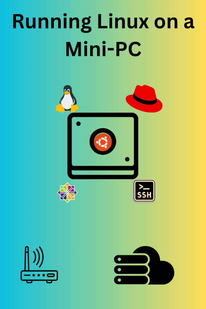 Running Linux on a Mini-PC