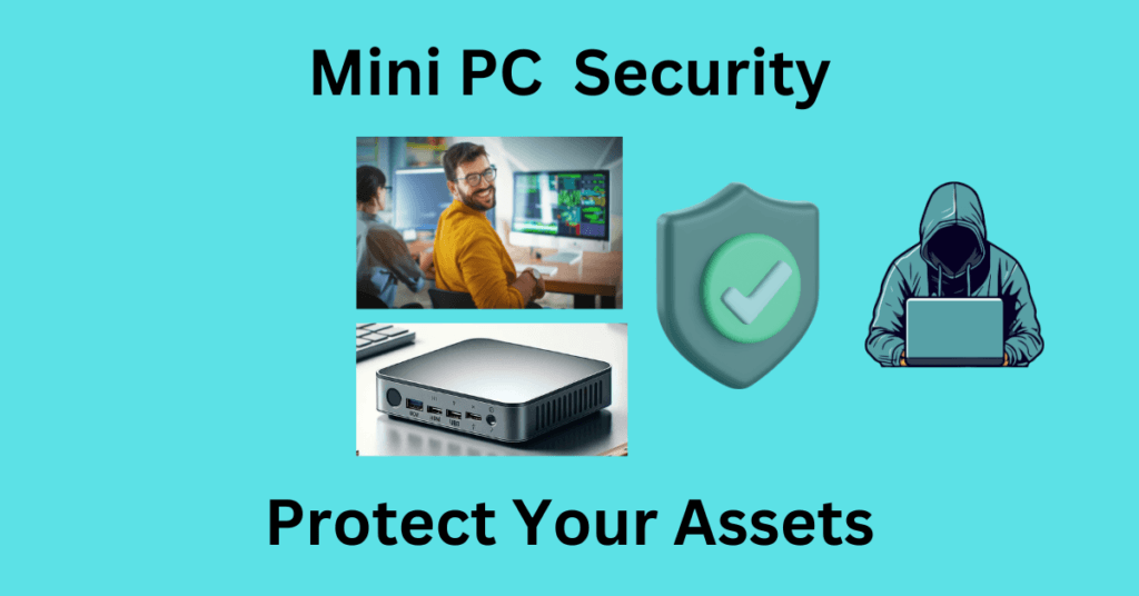 Mini PC Security