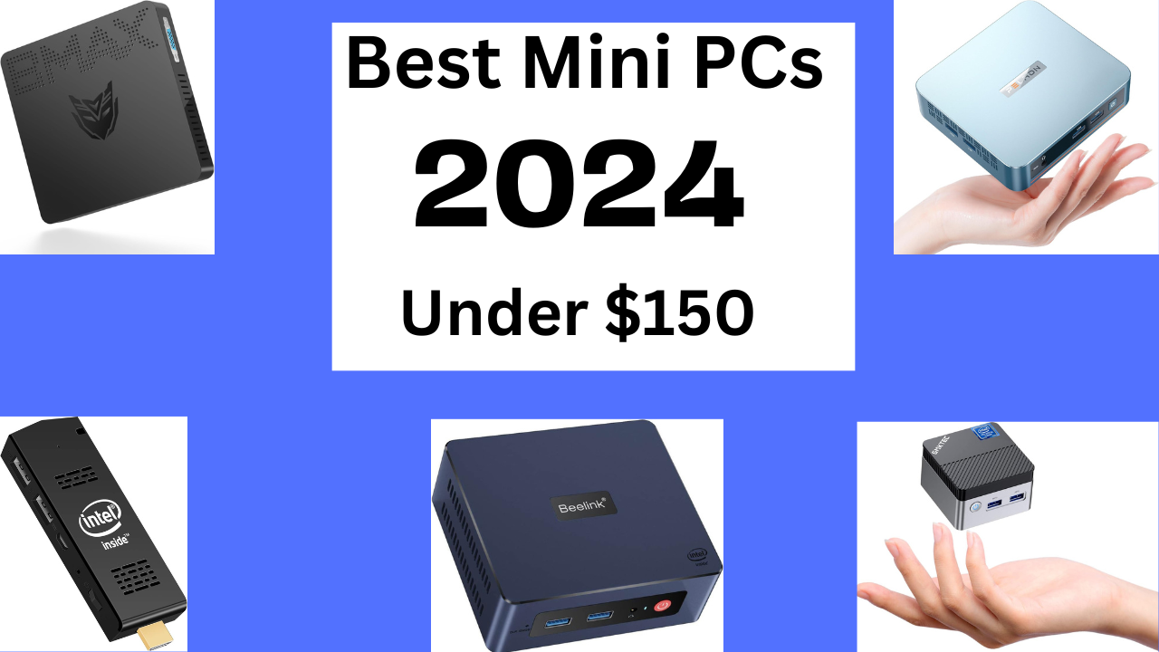 Best Affordable Mini PC for Under 150